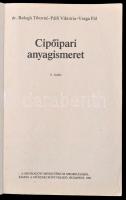 Balogh Tiborné-Pálfi Viktória-Varga Pál: Cipőipari anyagismeret. Bp.,1991, Műszaki. 11. kiadás. Kiad...