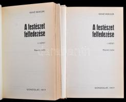 René Berger: A festészet felfedezése 1-2. 1. kötet: A látás művészete. 2. kötet: A megítélés művésze...