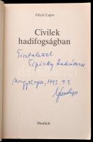 Géczi Lajos: Civilek hadifogságban. Dedikált. Bp., 1992. Madách