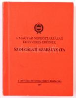 A fegyveres erők szolgálati szabályzatai. 1949-1988. Bp.,1988, Honvédelmi Minisztérium,(HM Központi ...