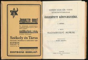 Sopron szab. kir. város közkönyvtárának összesített könyvjegyzéke. I. kötet. Magyarnyelvű munkák. Ös...
