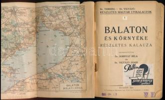 Balaton és környéke részletes kalauza. Szerk.: Dr. Dornyay Béla-Dr. Vigyázó János. Részletes Magyar ...