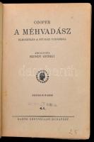 Cooper: A méhvadász elbeszélés a nyugati vadonból. Bp., é.n. Dante. Kiadói félvászon kötés. Kopott b...