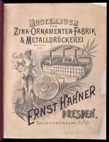 Ernst Hahner Zink Ornamenten Fabrik. Dresden. ca 1895. 288p. Bádogos árumintakönyv. Restaurált egész...