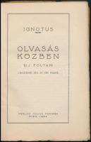 Ignotus: Olvasás közben. (Uj folyam) Wien, 1922, Verlag Julius Fischer. Kiadói, gerincén megerősítet...