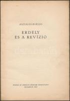 Asztalos Miklós: Erdély és a revízió. Bp. 1933, Erdélyi Férfiak Egyesülete. 42 l., 1 lev. /Erdélyi F...