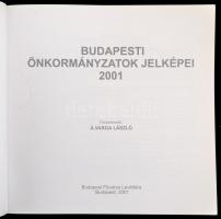 Budapesti önkormányzatok jelképei 2001. Hozzá a kötet bemutatójára szóló meghívóval és a címerrajzol...