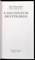 Ilja Zbarszkij: A mauzóleum árnyékában Bp., 1999. Európa