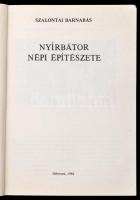 Szalontai Barnabár: Nyírbátor építészete. Debrecen, 1984. Szerzői. 284p. Kiadói kartonálásban