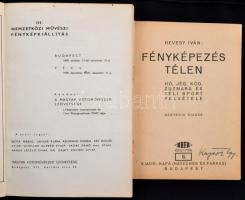 Hevesy Iván: Fényképezés téten. Képmellékletekkel és táblázattal. Hafa, cca 1930. 32p.  + 1959 III. ...