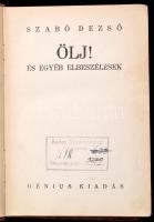Szabó Dezső 4 db műve az 1930-as évekből: Március mérlegén, A Kodolányi eset, A húszévesekhez..., Öl...