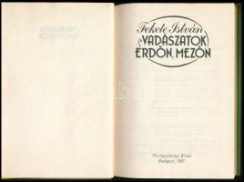 Fekete István: Vadászatok erdőn, mezőn. Bp.,1987, Mezőgazdasági Kiadó. Kiadói egészvászon-kötés, kia...