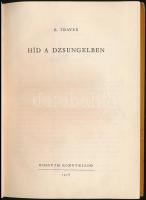 B. Traven: Híd a dzsungelben. Fordította: Terényi István. Bp.,1958, Kossuth. Kiadói egészvászon-köté...