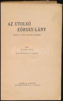 Tutsek Anna: Az utolsó Eörssy-lány. Mühlbeck Károly rajzaival. Bp.,én., Singer és Wolfner. Kiadói il...