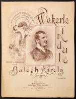 cca 1910 Balogh Károly: Wekerle induló. Bp.,é.n.,Nádor Kálmán, 4 p. Illusztrált címlappal.