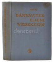 Bányavizek elleni védekezés. Szerk.: Ajtay Zoltán. Czottner Sándor előszavával.  Bp., 1962, Műszaki. Kiadói egészvászon-kötés, jó állapotban. Megjelent 1230 példányban.