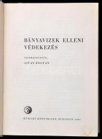 Bányavizek elleni védekezés. Szerk.: Ajtay Zoltán. Czottner Sándor előszavával.  Bp., 1962, Műszaki....