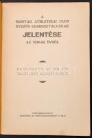 1922-1939 Magyar Athletikai Club (MAC) evezős szakosztályának jelentései, 10 db (1922,1929-1932,1934...