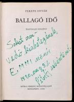 Fekete István: Ballagó Idő. Életrajzi regény Würz Ádám rajzaival. Első kiadás! Bp., 1970. Móra. Kiadói egészvászon kötésben, Ajándékozási bejegyzésekkel