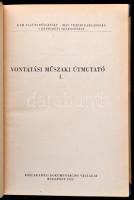 Vontatási műszaki útmutató I. kötet. Szerk.: Bakó Béla. Bp.,1972, Közlekedési Dokumentációs Vállalat...