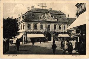 Veszprém, Városháza, Winter Sándor, Márkus, Lantos Dezső üzlete. Kiadja Fodor Ferenc