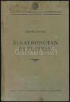 Banke Antal: Állatbonctan és élettan. Szombathely, 1928, Dunántúl Nyomdavállalat Rt., 92 p. Kiadói foltos egészvászon-kötés, jó állapotban.