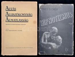 Nemes Elemér: Hipnotismus. Suggestiv és hipnotikus hatások a nevelésben. Bp., é. n., Rózsavölgyi és Társa. Kiadói papírkötésben, gerince kissé sérült. + Rappaport Samu: Alvás, aluszékonyság, álmatlanság. Dedikált!  Bp., 1936. Szathmáryné Bánó Vilma. Kiadói papírkötésben, kis sérülésekkel