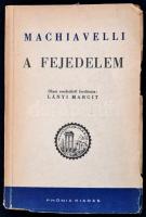 Machiavelli: A fejedelem. ford: Lányi Margit. Bp., 1944 Phönix. Kiadói papírkötésben, előzéklap kijár.