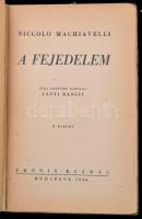 Machiavelli: A fejedelem. ford: Lányi Margit. Bp., 1944 Phönix. Kiadói papírkötésben, előzéklap kijá...