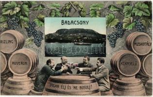 1911 Badacsony, Vígan élj és ne búsulj! Montázs boros hordókkal, szőlőkkel és gőzhajóval. Löwy B. kiadása (EB)