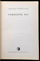 2 db filmes könyv: Vadász-Vásárhelyi: Filmezzünk így! (Bp., 1964); Vásárhelyi: A keskenyfilmezés (Bp...
