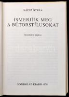 Kaesz Gyula: Ismerjük meg a bútorstílusokat. Bp. 1978, Gondolat. Negyedik kiadás. Kiadói egészvászon...