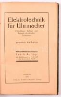 Johannes Zacharias: Elektrotechnik für Uhrmacher. Berlin, 1920. Verlag der Deutschen Uhrmacher Zeitu...