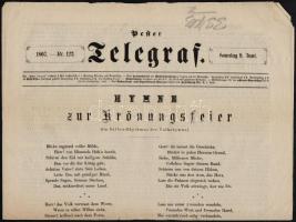 1867 Pester Telegraf 1867. szept. 9. 1867. nr. 122. Német nyelven, a címlapon a koronázásra írt himnusszal, szakadt.