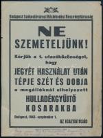 1942 Ne szemeteljünk!, BSzKRT villamosplakát, kis sérüléssel, 23×17,5 cm