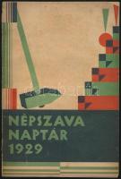 1929 Népszava naptár. A borító Dukai Károly (1888-?) munkája. Bp., Világosság-ny.,142 p.+20 sztl. lev. (hirdetések.) Szövegközti illusztrációkkal. Kiadói illusztrált, avantgárd papírkötésben, szakadt, sérült borítóval, részben hiányos gerinccel. Számos érdekes írással, közte: Szakasits Árpád, Szaksits Antal, Várnai Zseni és mások írásaival.