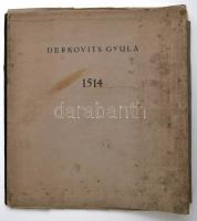 Derkovits Gyula: 1514. 11 fametszet Bálint György és Kállai Ernő előszavával. Bp.,1945, Szikra,  8 p...