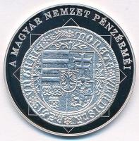DN "A magyar nemzet pénzérméi - Az első évszám magyar pénzen 1490-1516" Ag emlékérem tanús...