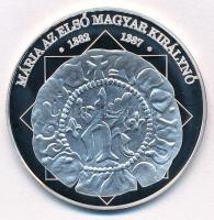 DN A magyar nemzet pénzérméi - Mária az első magyar királynő 1382-1387 Ag emlékérem tanúsítvánnyal (10,37g/0.999/35mm) T:PP