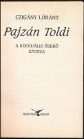 Czigány Lóránt: Pajzán Toldi. A szexuális őserő eposza. Bp.,1998,Kortárs. Kiadói papírkötés