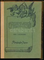 Steinkogler János: Truby meséi. Szatmár, 1903, Morvai János, 155+2 p. Későbbi átkötött félvászon-kötés, papír borítókat bekötötték, szecessziós díszítésű címlappal, festett lapélekkel.