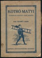 5 db kéményseprő motívumos nyomtatvány (üdvözlőkártya, képeslap, Szabó Lajos: Kotró Matyi), 5 db
