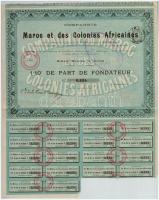 Franciaország / Lyon 1906. Marokkó és az Afrikai Kolóniák Részvénytársaság részvény felülbélyegzésekkel, szelvényekkel T:II France / Lyon 1906. Maroc et des Colonies Africaines share with overprints and shares C:XF
