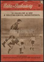 1953 a Béke és szabadság képes hetilap 4. évf. 49. száma (dec. 2.), a magyar-angol az évszázad mérkőzésről (6:3), érdekes írásokkal, aranycsapat / newspaper with news and writings about the England-Hungary football match