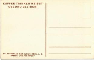 Kaffee Trinken heisst Gesund bleiben! Selbstverlag der Julius Meinl A.G. Kaffee- und Tee-Import / Ju...