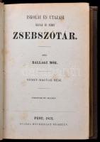 Ballagi Mór: Iskolai és utazási magyar és német zsebszótár. Magyar és német, német és magyar rész. (Egyben.) Pest, 1872, Heckenast Gusztáv, 4+368+8+408 p. Korabeli aranyozott gerincű félbőr-kötés, kissé kopott borítóval, kissé foltos lapokkal.