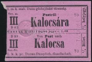 1871 Első császári és királyi Duna-gőzhajózási társaság jegye Pestről Kalocsára / I. k. k. pr. Donau-Dampschiff-Gesellschaft ship ticket