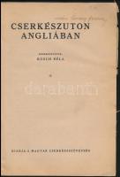 Cserkészúton Angliában. Szerk.: Kosch Béla. Bp., [1929 k.], Magyar Cserkészszövetség. / Book about t...