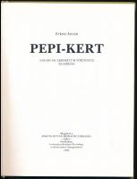 Fekete István: Pepi-kert. A Szarvasi Arborétum Története és leírása. Ajka, 1989. Fekete István Iroda...