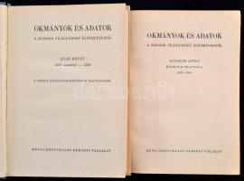 Okmányok és adatok a második világháború előzményeiről. I-II. kötet. I. kötet: 1937 nov. - 1938. II....